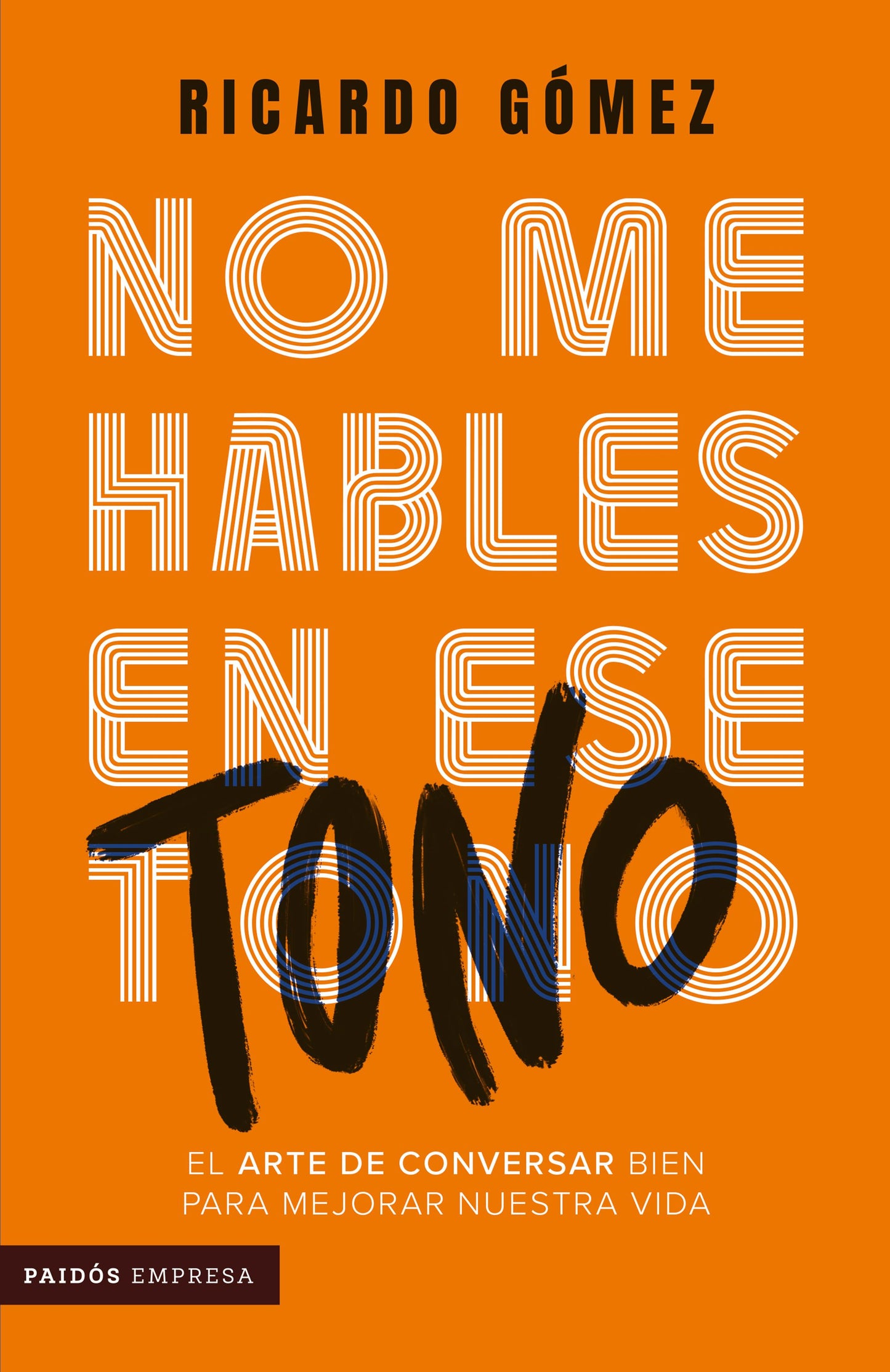 NO ME HABLES EN ESE TONO - RICARDO GOMEZ