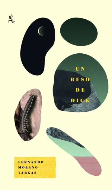 Un beso de dick - Fernando Molano Vargas