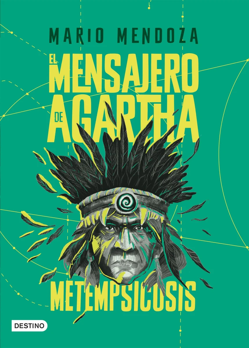 El mensajero de Agartha / Metempsicosis - Mario Mendoza