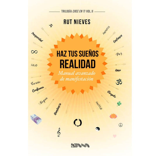 Haz tus sueños realidad - Rut Nieves