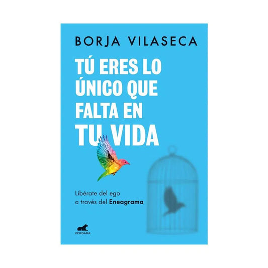 Tu eres lo único que falta en tu vida - Borja Vilaseca