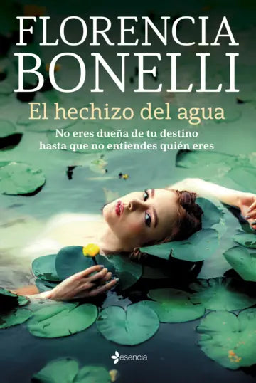 El hechizo del agua - Florencia Bonelli