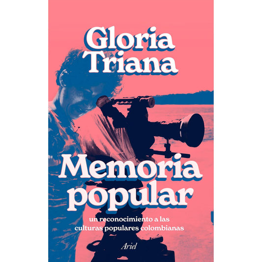 Memoria Popular - Gloria Triana