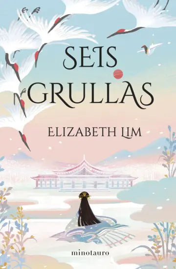 Seis Grullas - Elizabeth Lim