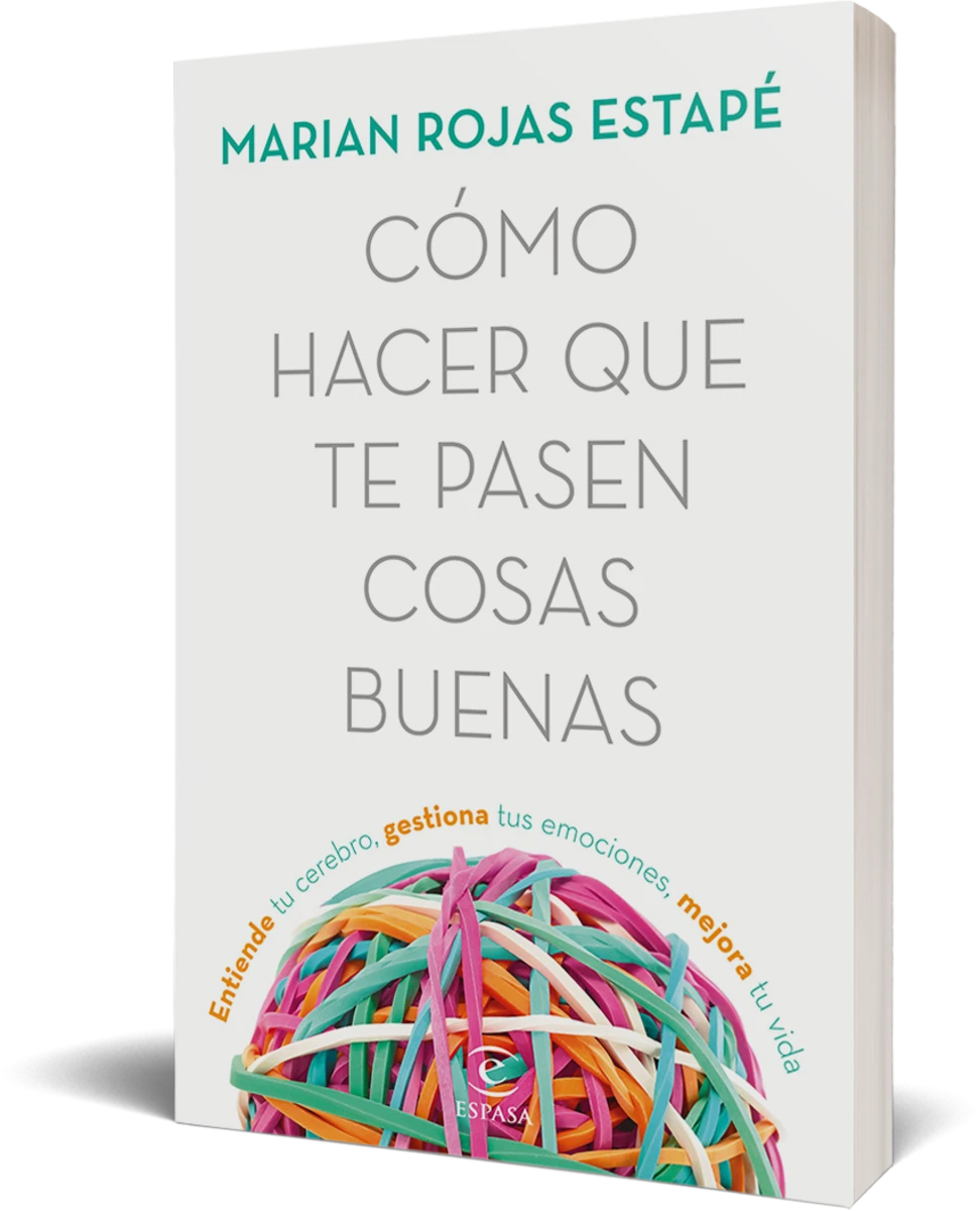 Cómo hacer que te pasen cosas buenas - María José Estapé