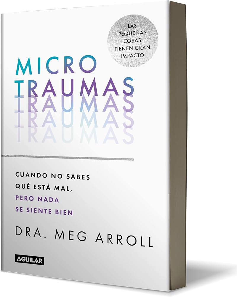 Microtraumas - Dra. Meg Arroll