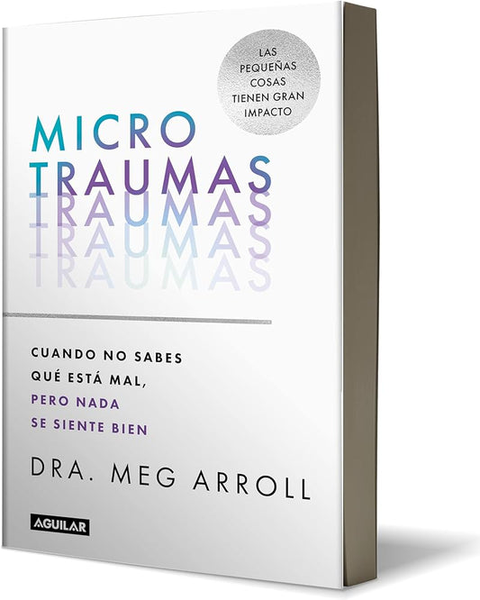 Microtraumas - Dra. Meg Arroll