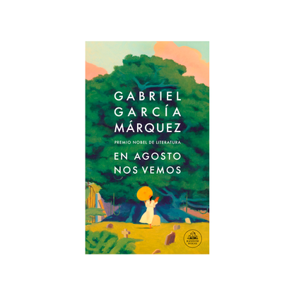 En Agosto Nos Vemos / Gabriel García Marquez