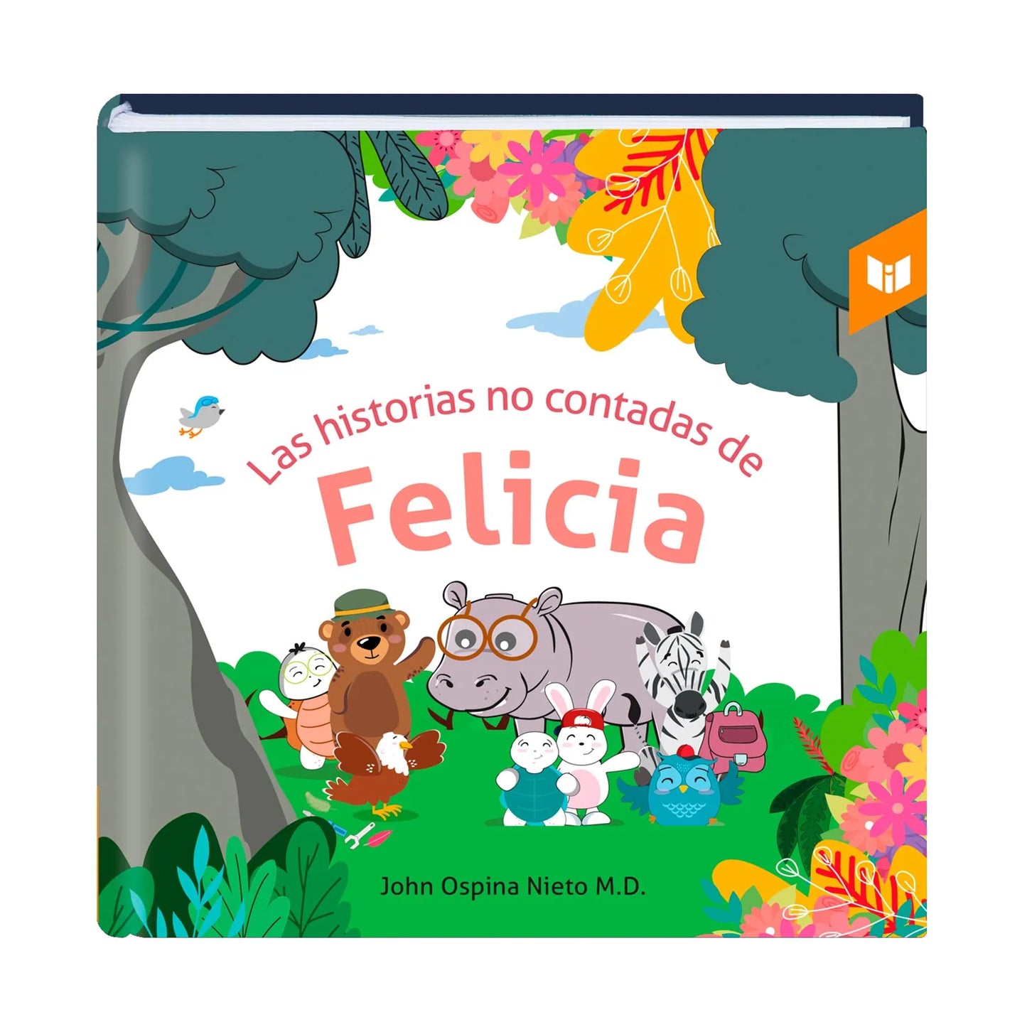 Las historias no contadas de Felicia - John Ospina Nieto M.D.