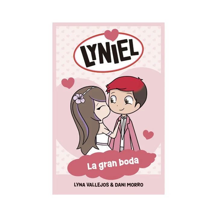 Lyniel, La gran boda - Lyna Vallejos & Dani Morro