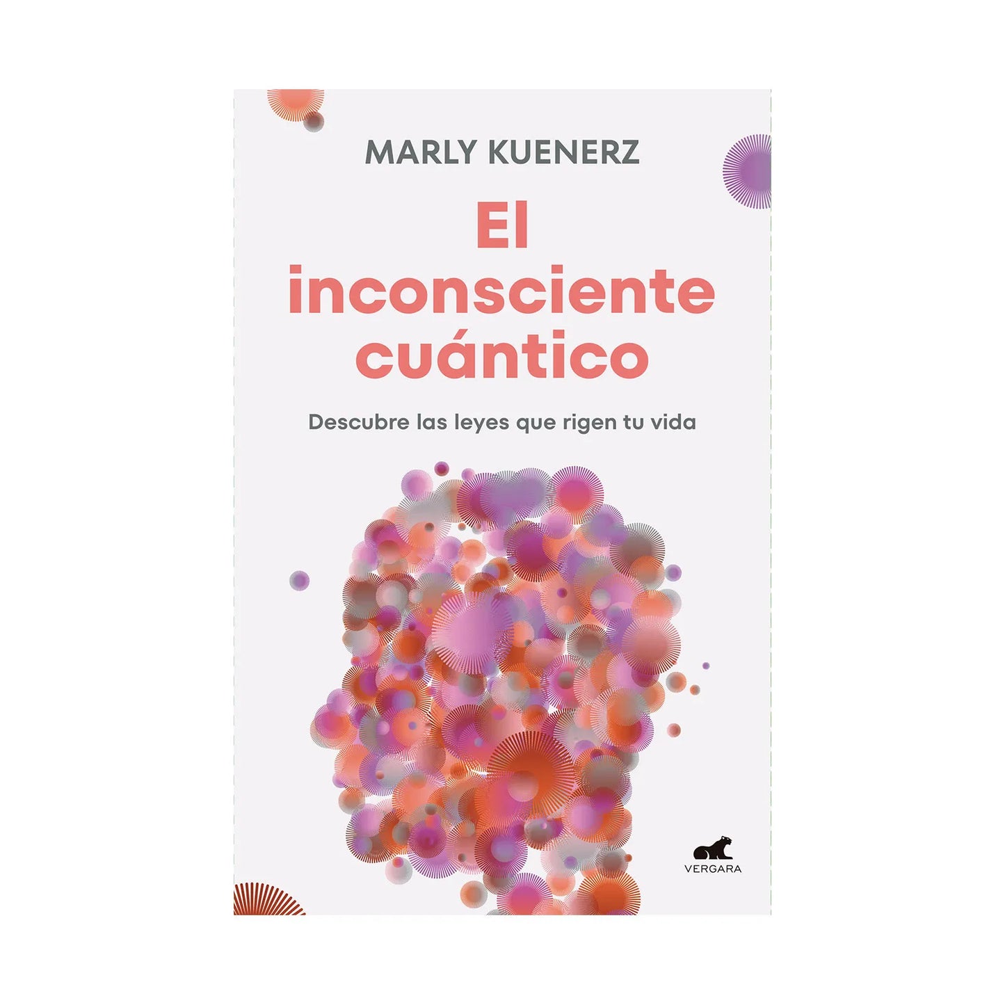 El Inconsciente cuántico - Marly Kuernerz