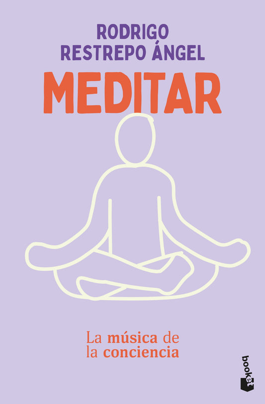 MEDITAR - RODRIGO RESTREPO ÁNGEL (Libro de Bolsillo)