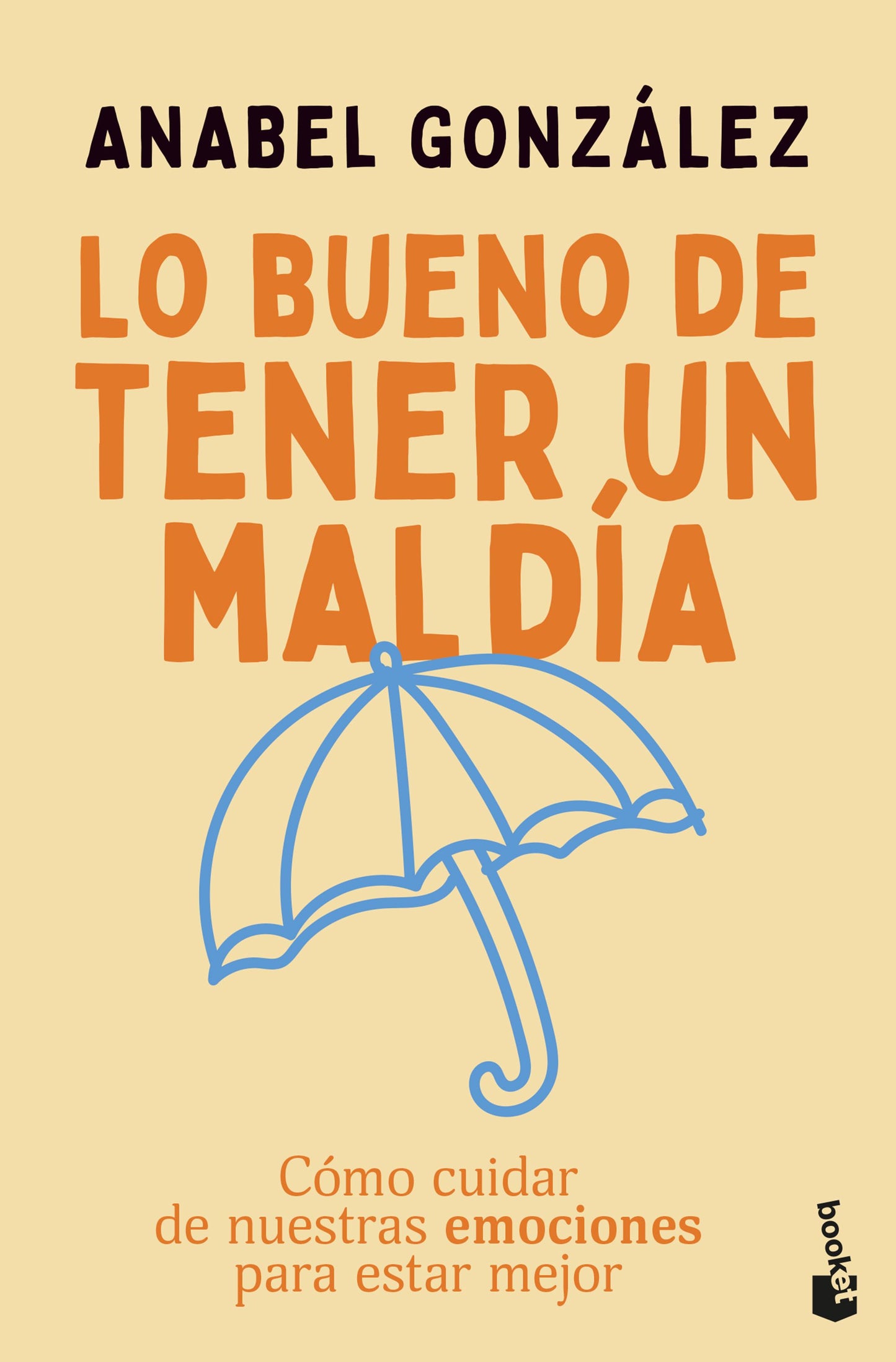 LO BUENO DE TENER UN MAL DÍA - ANABEL GONZALES, (Libro de Bolsillo)