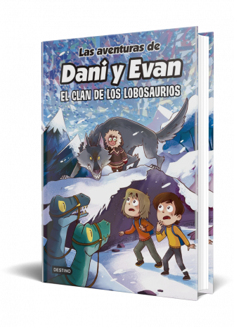 LAS AVENTURAS DANI Y EVAN, EL CLAN DE LOS LOBOSAURIOS
