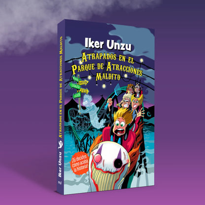 Atrapados en el parque de atracciones maldito - Iker Unzu