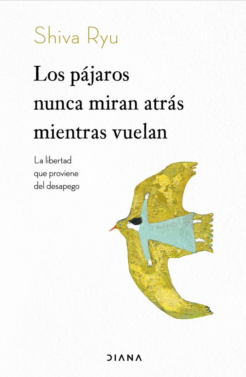 Los pájaros nunca miran atrás mientras vuelan - Shiva Ryu