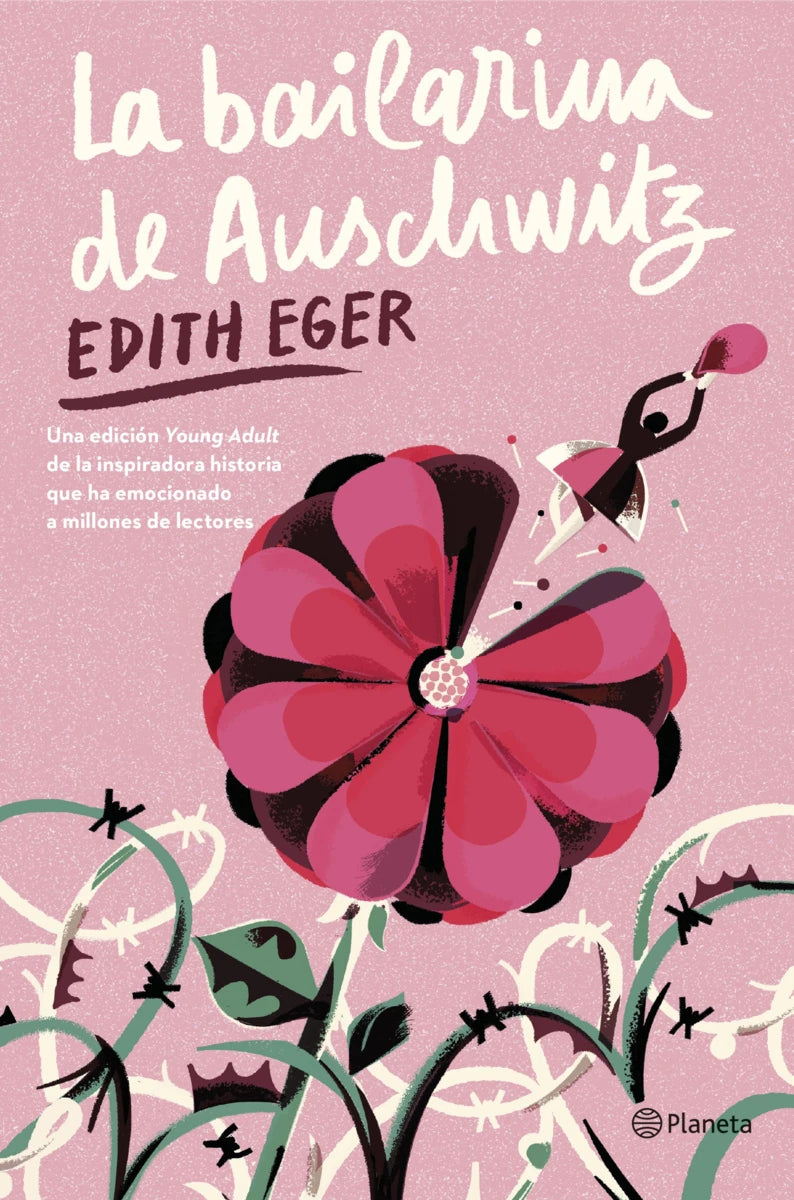La bailarina de Auschwitz - Edith Eger
