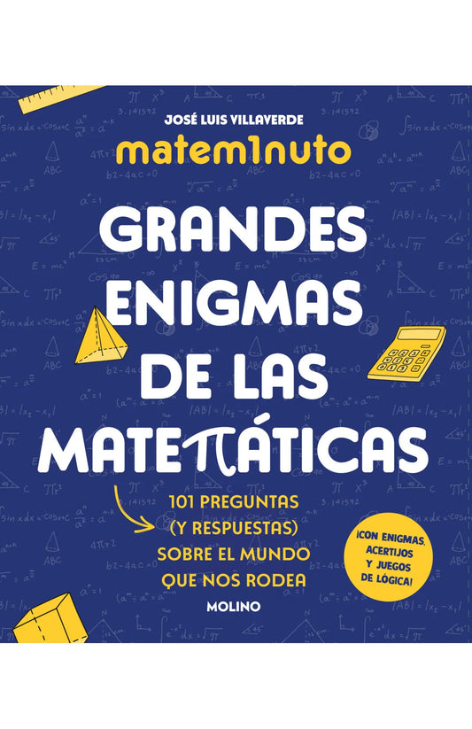 Matem1nuto. Grandes enigmas de las matemáticas - José Luis Villaverde