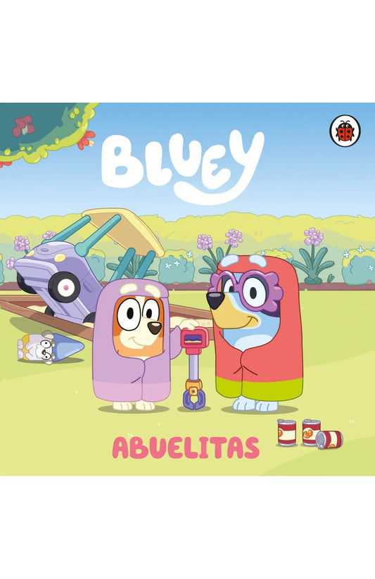 Bluey. Un cuento - Abuelitas