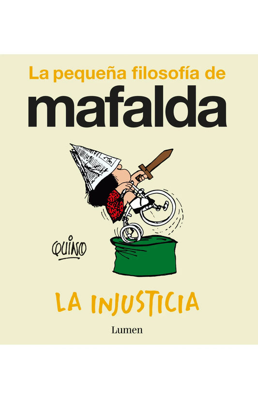 La Injusticia / MAFALDA - Quino