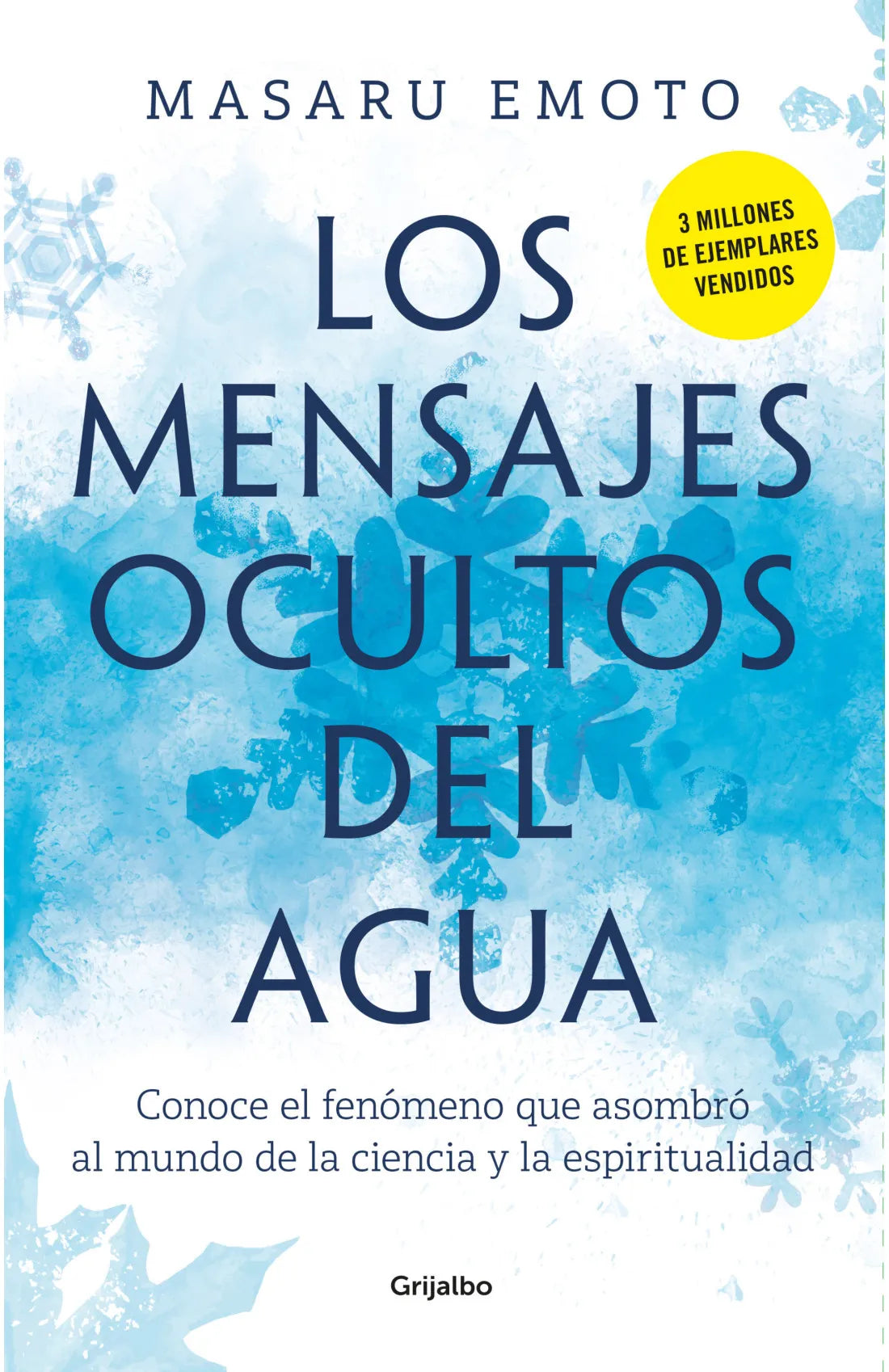 Los mensajes ocultos del agua - Masaru Emoto