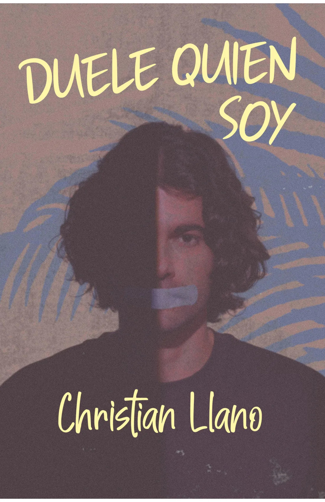 DUELE QUIEN SOY - Christian Llano