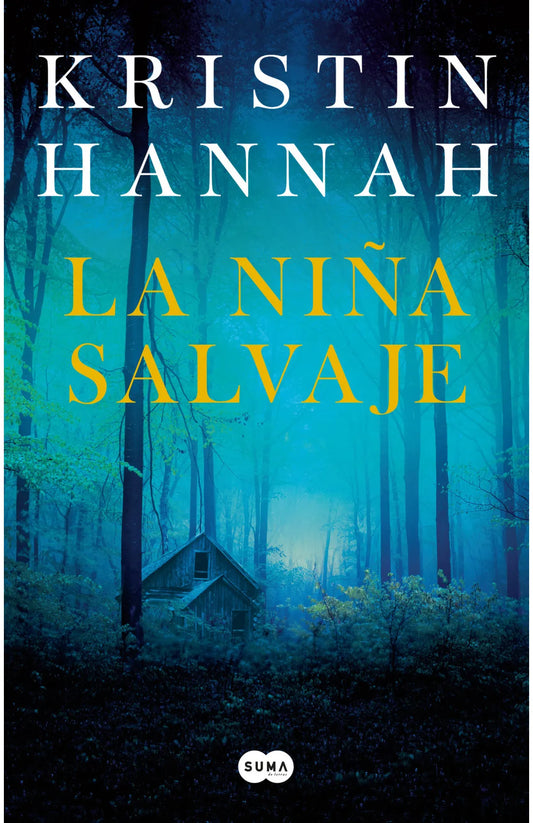 La niña salvaje - Kristin Hannah
